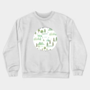 The Mountains are calling Crewneck Sweatshirt